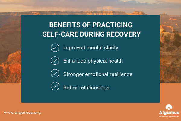 benefits of practicing self care during recovery from gambling